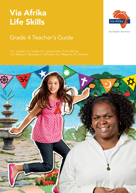 Via Afrika Life Skills Grade 4 Teacher's Guide
