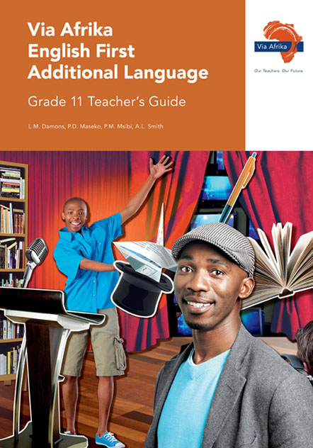 Via Afrika English First Additional Language Grade 11 Teacher's Guide