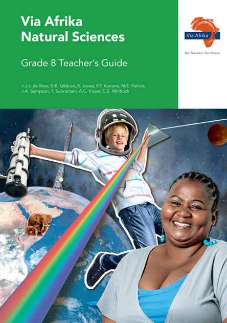 Via Afrika Natural Sciences Grade 8 Teacher's Guide