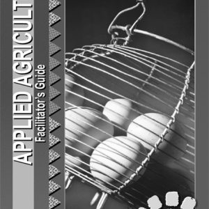 Applied Agriculture and Agricultural Sciences Level 4 Facilitator's Guide