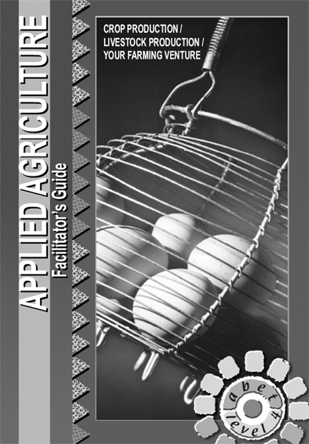 Applied Agriculture and Agricultural Sciences Level 4 Facilitator's Guide