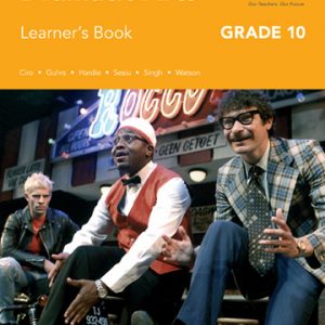 Via Afrika Dramatic Arts Grade 10 Learner's Book
