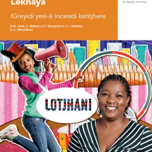 Via Afrika isiNdebele Home Language Grade 6 Teacher's Guide