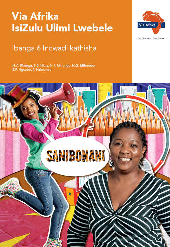 Via Afrika isiZulu Home Language Grade 6 Teacher's Guide