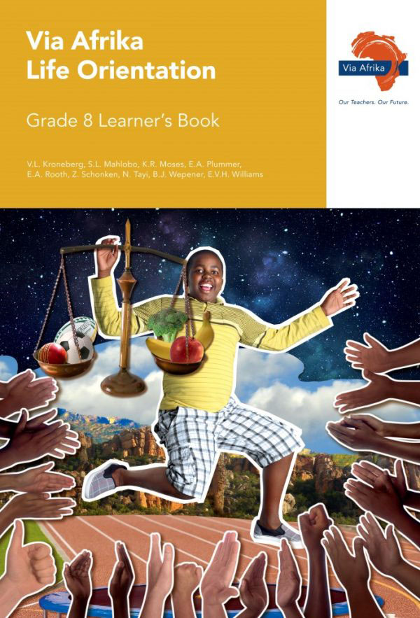 Via Afrika Life Orientation Grade 8 Learner's Book
