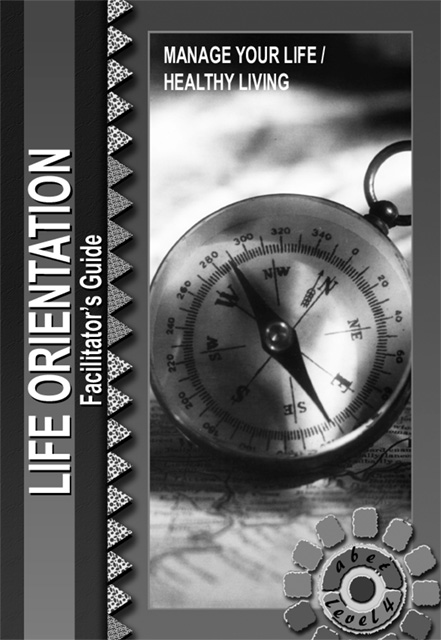 Life Orientation Level 4 Facilitator's Guide