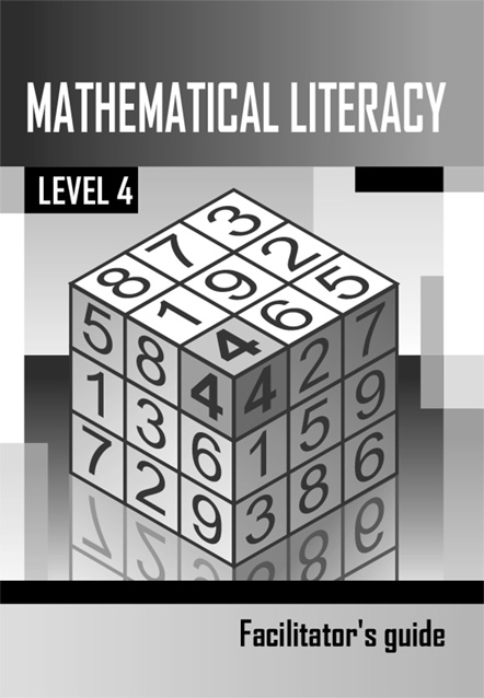 Mathematical Literacy Level 4 Facilitator's Guide