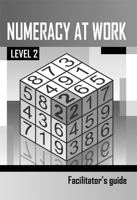 Numeracy at Work Level 2 Facilitator's Guide