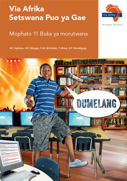 Via Afrika Setswana Home Language Grade 11 Learner's Book