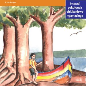 Via Afrika isiZulu Home Language Intermediate Phase Graded Reader 13 Isihlahla esisesikebheni