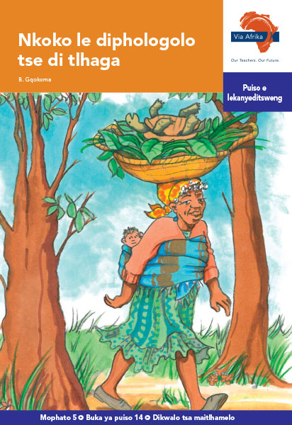 Via Afrika Setswana Home Language Intermediate Phase Graded Reader 14 Nkoko le diphologolo tse di tlhaga