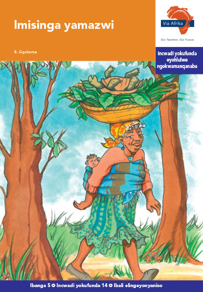 Via Afrika isiXhosa Home Language Intermediate Phase Graded Reader 14 Imisinga yamazwi