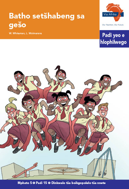 Via Afrika Sepedi Home Language Intermediate Phase Graded Reader 15 Batho setšhabeng sa gešo