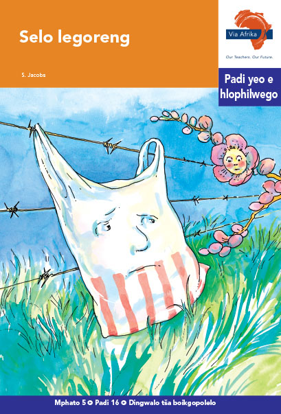 Via Afrika Sepedi Home Language Intermediate Phase Graded Reader 16 Selo legoreng