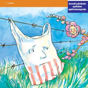 Via Afrika isiXhosa Home Language Intermediate Phase Graded Reader 16 Into elucingweni