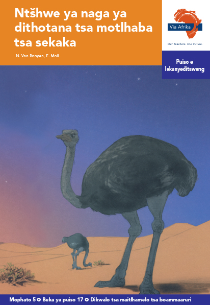 Via Afrika Setswana Home Language Intermediate Phase Graded Reader 17 Ntšhwe ya naga ya dithotana tsa motlhaba tsa sekaka