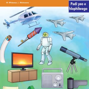 Via Afrika Sepedi Home Language Intermediate Phase Graded Reader 18 Ka fao dilo di šomago ka gona