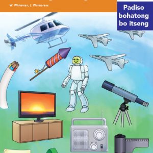 Via Afrika Sesotho Home Language Intermediate Phase Graded Reader 18 Kamoo dintho di sebetsang ka teng