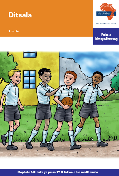 Via Afrika Setswana Home Language Intermediate Phase Graded Reader 19 Ditsala