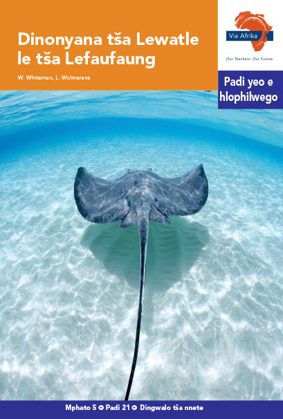 Via Afrika Sepedi Home Language Intermediate Phase Graded Reader 21 Dinonyana tša Lewatle le tša Lefaufaung