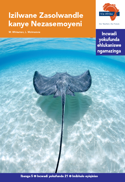 Via Afrika isiZulu Home Language Intermediate Phase Graded Reader 21 Izilwane Zasolwandle kanye Nezasemoyeni