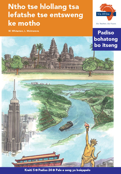 Via Afrika Sesotho Home Language Intermediate Phase Graded Reader 24 Ntho tse hlollang tsa lefatshe tse entsweng ke motho