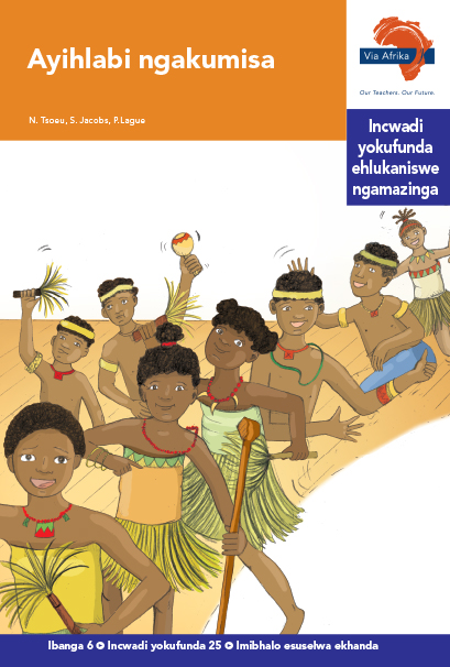 Via Afrika isiZulu Home Language Intermediate Phase Graded Reader 25 Ayihlabi ngakumisa