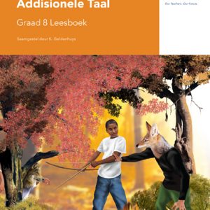 Via Afrika Afrikaans Eerste Addisionele Taal Graad 8 Leesboek