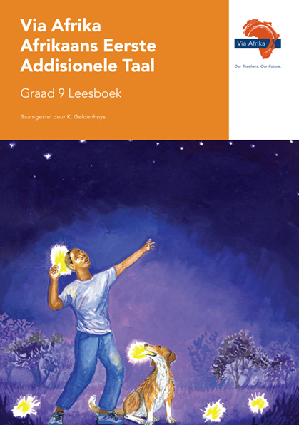 Via Afrika Afrikaans Eerste Addisionele Taal Graad 9 Leesboek