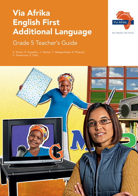 Via Afrika English First Additional Language Grade 5 Teacher's Guide
