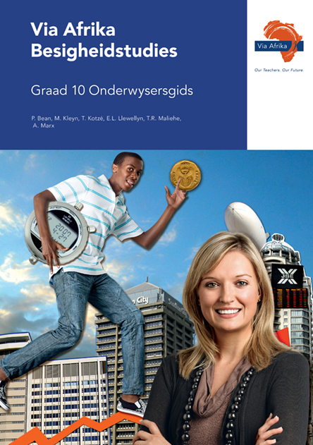 Via Afrika Besigheidstudies Graad 10 Onderwysersgids