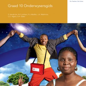 Via Afrika Lewensoriëntering Graad 10 Onderwysersgids