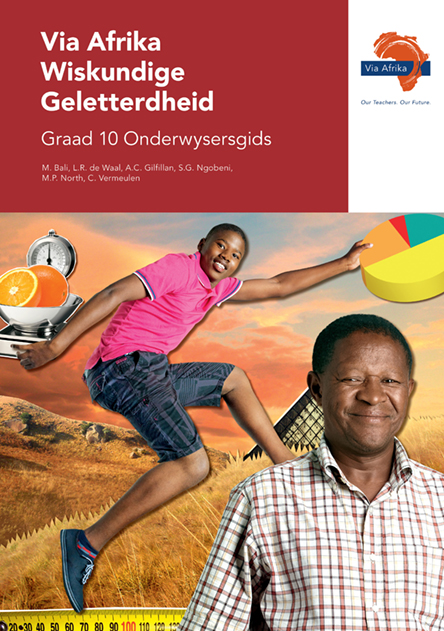 Via Afrika Wiskundige Geletterdheid Graad 10 Onderwysersgids