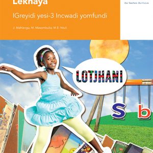 Via Afrika isiNdebele Home Language Grade 3 Learner’s Book