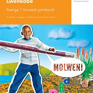 Via Afrika isiXhosa Home Language Grade 1 Learner’s Book