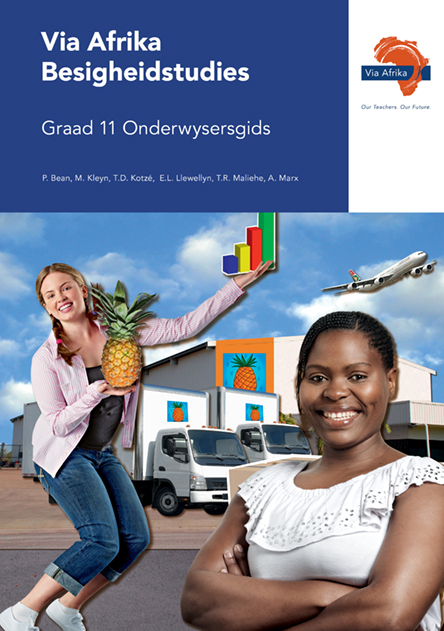 Via Afrika Besigheidstudies Graad 11 Onderwysersgids