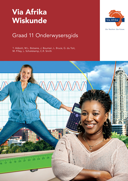Via Afrika Wiskunde Graad 11 Onderwysersgids