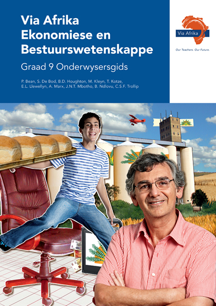 Via Afrika Ekonomiese en Bestuurswetenskappe Graad 9 Onderwysersgids