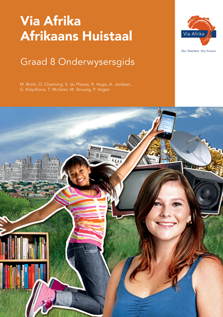Via Afrika Afrikaans Huistaal Graad 8 Onderwysersgids