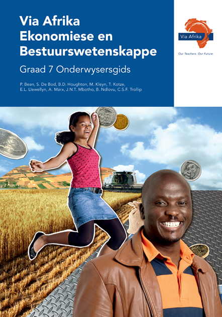 Via Afrika Ekonomiese en Bestuurswetenskappe Graad 7 Onderwysersgids