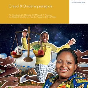 Via Afrika Lewensoriëntering Graad 8 Onderwysersgids