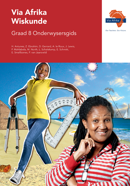 Via Afrika Wiskunde Graad 8 Onderwysersgids