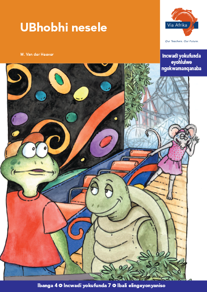 Via Afrika isiXhosa Home Language Intermediate Phase Graded Reader 7 UBhobhi nesele