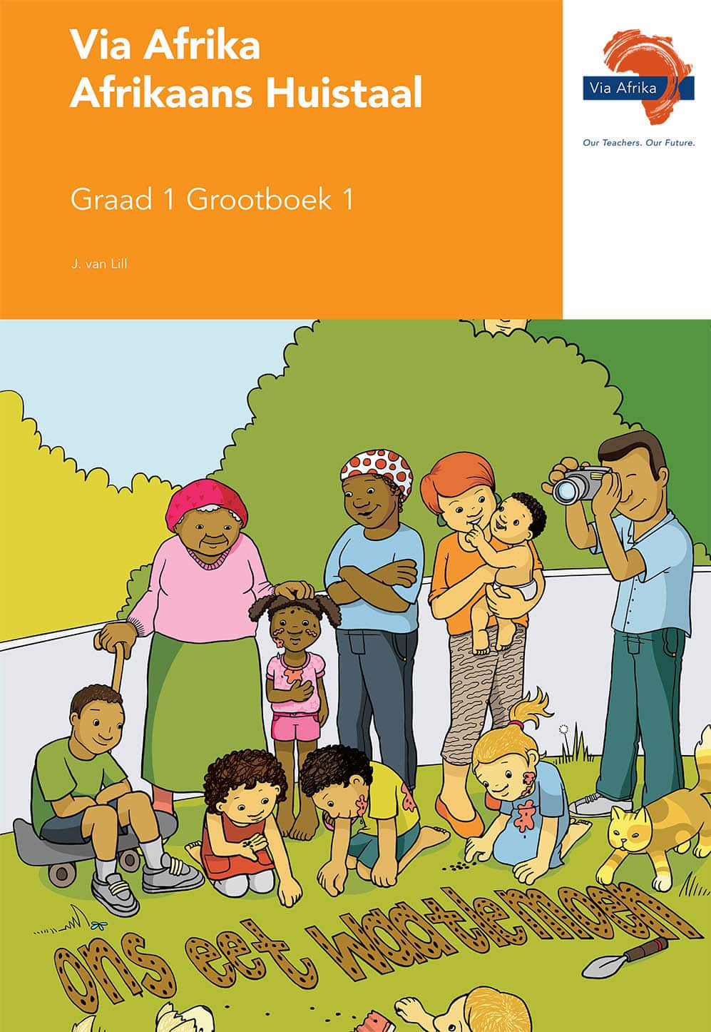 Via Afrika Afrikaans Huistaal Graad 1 Grootboek 1