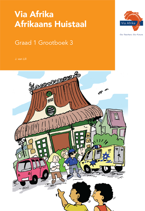 Via Afrika Afrikaans Huistaal Graad 1 Grootboek 3