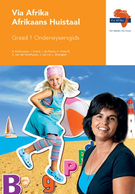 Via Afrika Afrikaans Huistaal Graad 1 Onderwysersgids