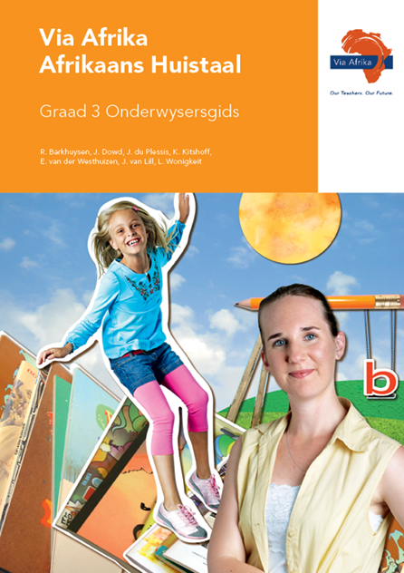 Via Afrika Afrikaans Huistaal Graad 3 Onderwysersgids