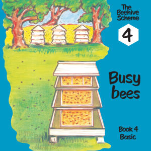 Beehive Book 4: Busy bees