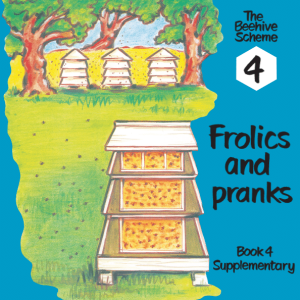 Beehive Book 4: Frolics and pranks