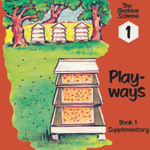 Beehive Book 1: Play-ways